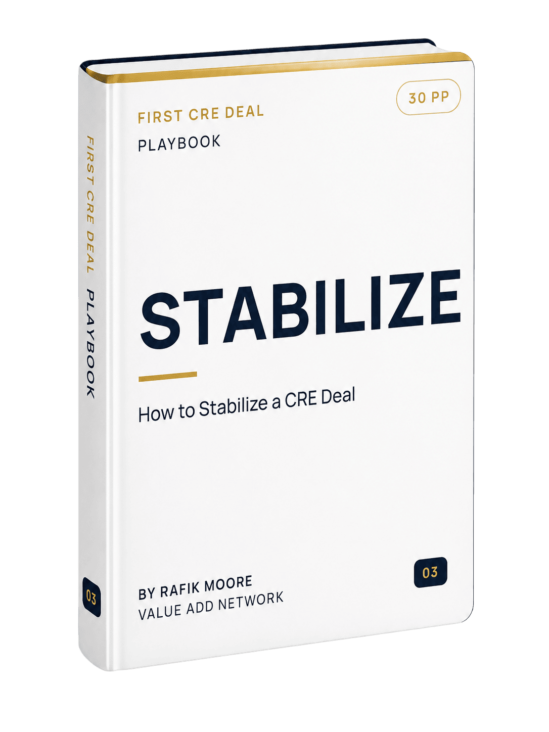 STABILIZE Playbook — First CRE Deal
